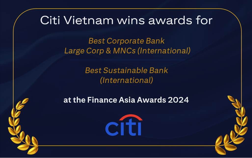 Citi Việt Nam được FinanceAsia bình chọn là Ngân hàng Doanh nghiệp tốt nhất năm 2024
