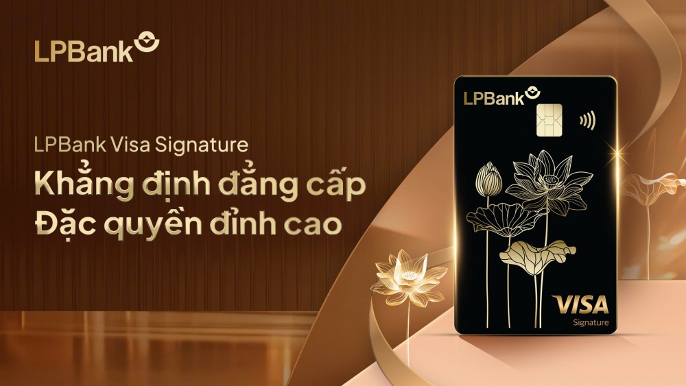 Ngân hàng Lộc Phát ra mắt thương hiệu LPBank Priority và thẻ LPBank Visa Signature, đẩy mạnh chiến lược phục vụ khách hàng cao cấp