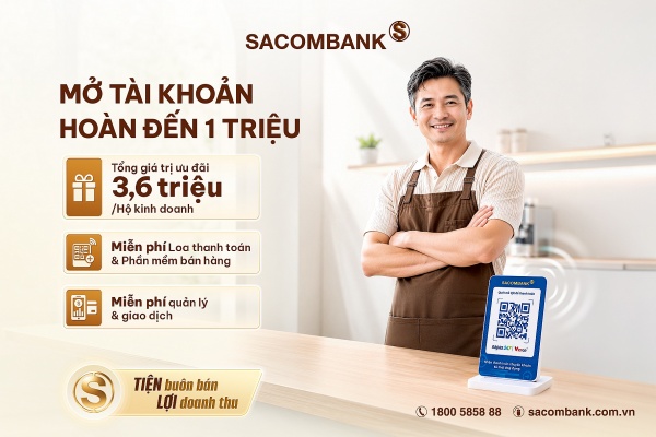 SACOMBANK đồng hành cùng cá nhân và hộ kinh doanh với nhiều ưu đãi đến cuối năm