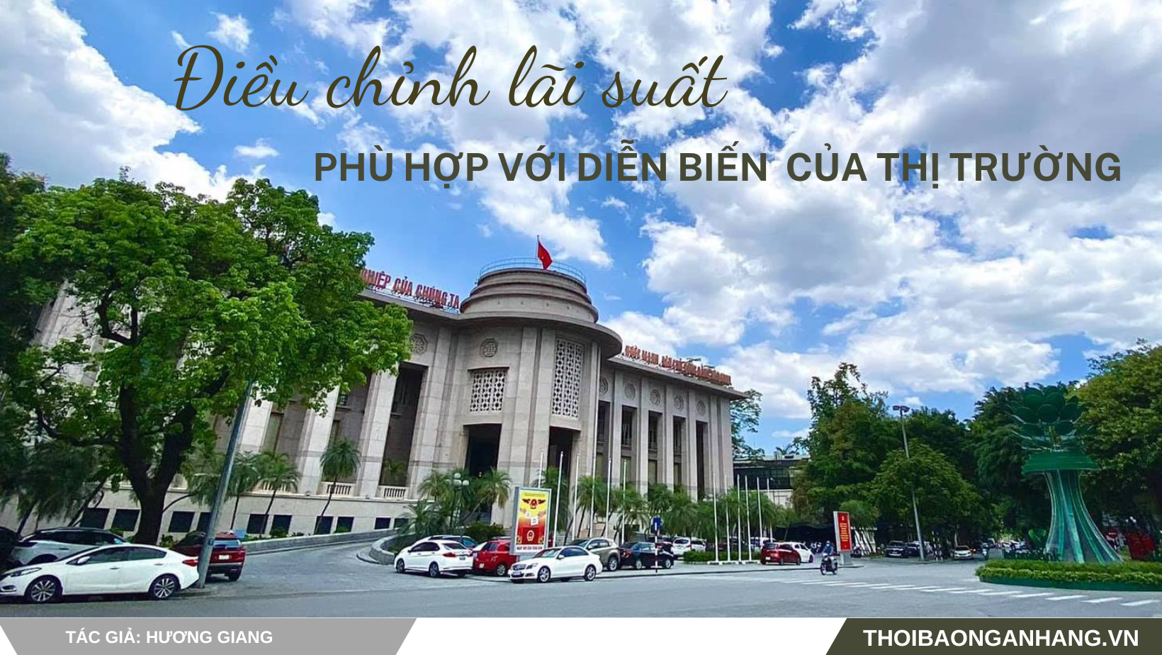Điều chỉnh lãi suất phù hợp với diễn biến của thị trường