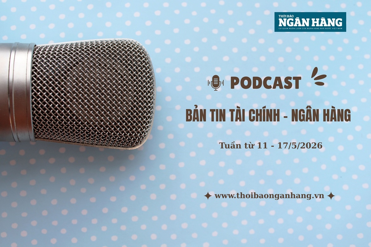 ban tin tai chinh ngan hang tuan tu 11 1752026